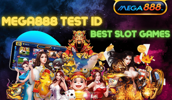 Mega888 Test ID Best 5 Slot Games